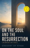 ebook: On the Soul and the Resurrection (Annotated)