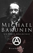 ebook: Michael Bakunin und die Anarchie