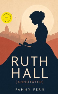 ebook: Ruth Hall (Annotated)