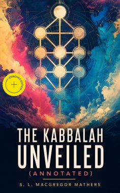 ebook: The Kabbalah Unveiled (Annotated)