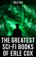 eBook: The Greatest Sci-Fi Books of Erle Cox