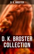 eBook: D. K. Broster Collection
