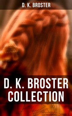 ebook: D. K. Broster Collection
