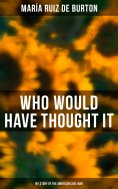 ebook: Who Would Have Thought It: My Story of the American Civil War