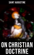 eBook: Saint Augustine: On Christian Doctrine
