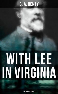 eBook: With Lee in Virginia (Historical Novel)