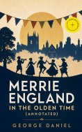 eBook: Merrie England in the Olden Time (Annotated)