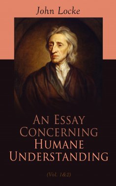 ebook: An Essay Concerning Humane Understanding (Vol. 1&2)
