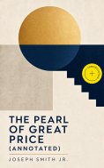 eBook: The Pearl of Great Price (Annotated)