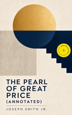 eBook: The Pearl of Great Price (Annotated)