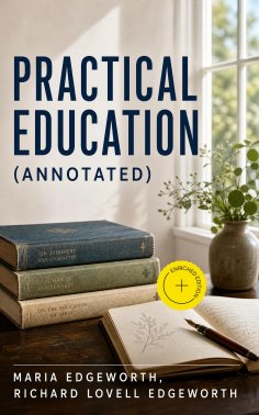 ebook: Practical Education (Annotated)