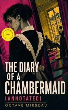 ebook: The Diary of a Chambermaid (Annotated)