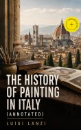 eBook: The History of Painting in Italy (Annotated)