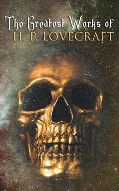 ebook: The Greatest Works of H. P. Lovecraft