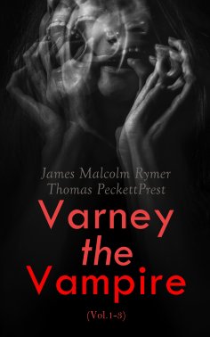 ebook: Varney the Vampire (Vol.1-3)