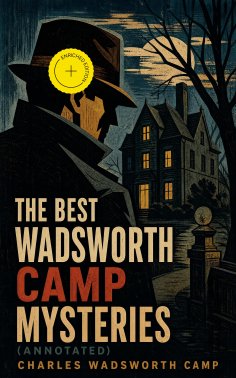 eBook: The Best Wadsworth Camp Mysteries (Annotated)