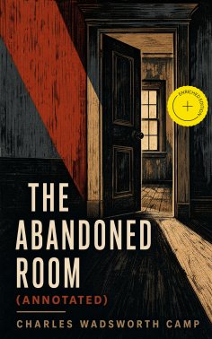 eBook: The Abandoned Room (Annotated)
