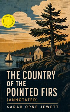ebook: The Country of the Pointed Firs (Annotated)