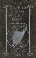eBook: The Stories from Ancient Egypt - 10 Novels in One Volume
