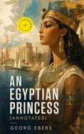 ebook: An Egyptian Princess (Annotated)