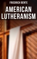 eBook: American Lutheranism