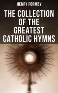 eBook: The Collection of the Greatest Catholic Hymns