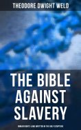eBook: The Bible Against Slavery: Human Rights Laws Written in the Holy Scripture