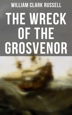 eBook: The Wreck of the Grosvenor