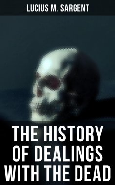 eBook: The History of Dealings with the Dead