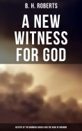 eBook: A New Witness for God: History of the Mormon Church and the Book of Mormon