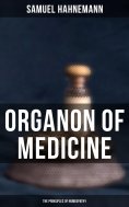 eBook: Organon of Medicine: The Principles of Homeopathy