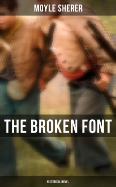 eBook: The Broken Font  (Historical Novel)