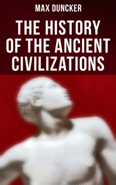 eBook: The History of the Ancient Civilizations