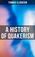 eBook: A History of Quakerism