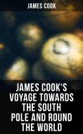 ebook: James Cook's Voyage Towards the South Pole and Round the World