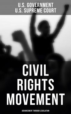 eBook: Civil Rights Movement - Advancement Through Legislation