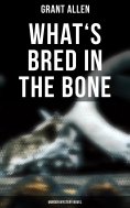 eBook: What's Bred in the Bone (Murder Mystery Novel)