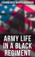 eBook: Army Life in a Black Regiment