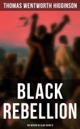 eBook: Black Rebellion: The History of Slave Revolts