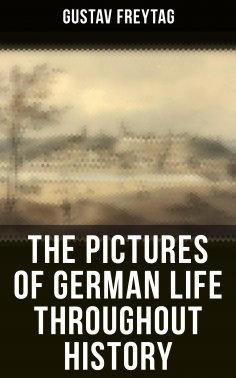 ebook: The Pictures of German Life Throughout History