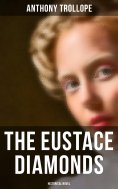 ebook: The Eustace Diamonds (Historical Novel)