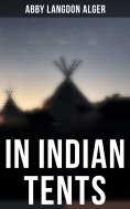 eBook: In Indian Tents
