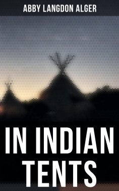 eBook: In Indian Tents