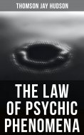 eBook: The Law of Psychic Phenomena