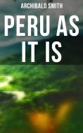 eBook: Peru as It Is