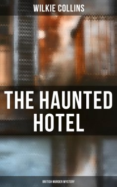 eBook: The Haunted Hotel (British Murder Mystery)