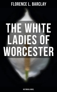 eBook: The White Ladies of Worcester (Historical Novel)