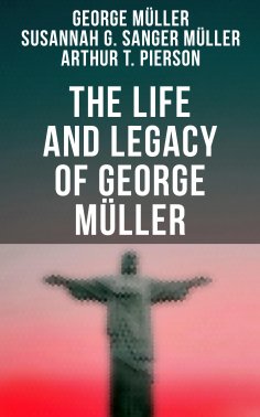 eBook: The Life and Legacy of George Müller