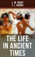 eBook: The Life in Ancient Times