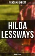 ebook: Hilda Lessways (Romance Classic)